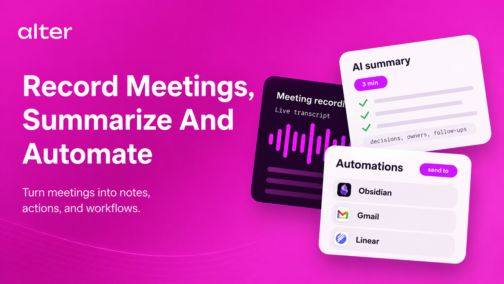 How to Record, Summarize, and Automate Your Meetings
